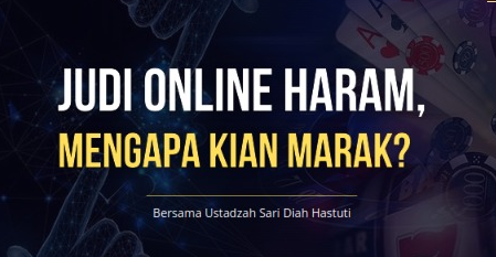 JUDI ONLINE HARAM, MENGAPA KIAN MARAK?